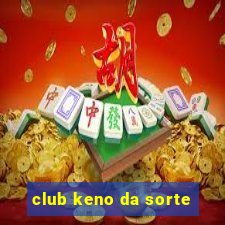 club keno da sorte